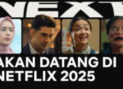 Next On Netflix 2025, Ada Abadi Nan Jaya Milik Kimo Stamboel Hingga Lupa Daratan dari Ernest Prakasa