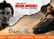 Tugas Terakhir dari Mission: Impossible dan Aksi How to Train Your Dragon Versi Live-Action Tayang di CATCHPLAY+ Agustus 2025